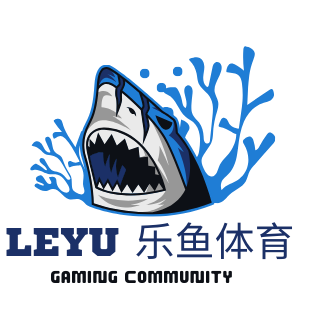 乐鱼app-乐鱼(官方)体育官方网站-LEYU SPORT